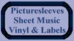 Picturesleeve, sheetmusic,labels